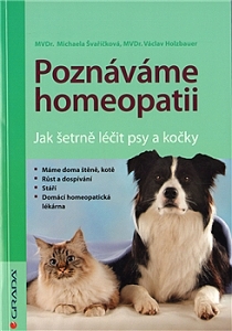 Poznvme homeopatii - Jak etrn lit psy a koky, MVDr. Michaela vakov a MVDr. Vclav Holzbauer